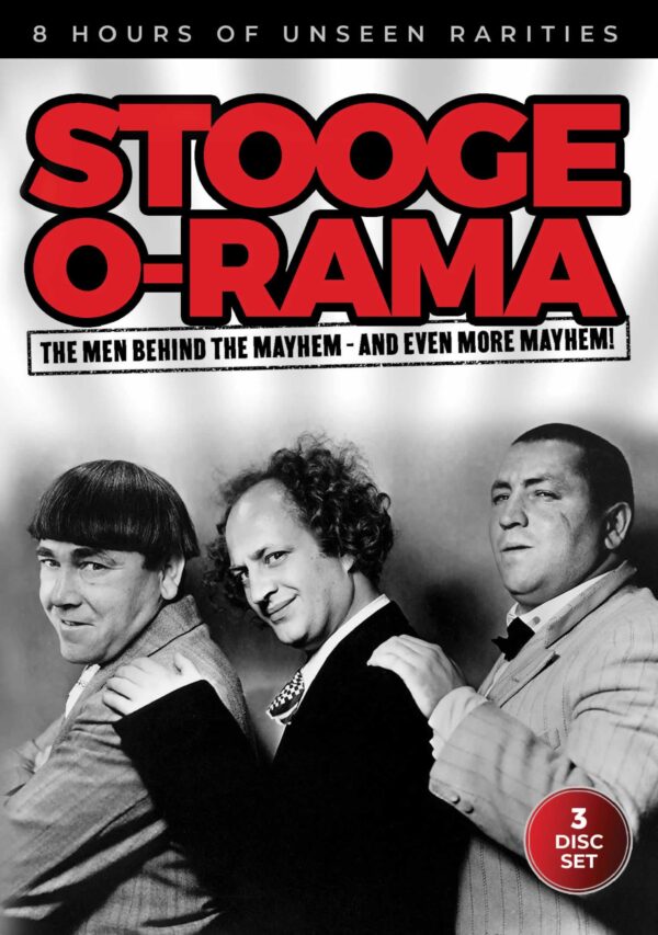 Stooge-O-Rama: The Men Behind The Mayhem And Even More Mayhem!